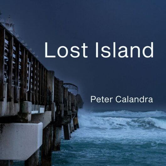 Peter Calandra "Lost Island"