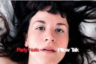 Party Nails Unveils Dreamy New Album 'Pillow Talk'